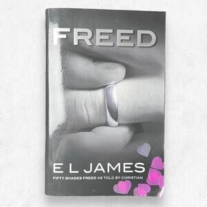 Freed by‎ E L James Book Paperback Fifty Shades Freed as Told by Christian